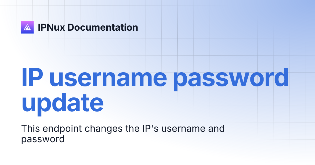 IP username password update | IPNux Documentation